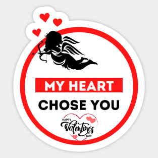 MY HEART CHOSE YOU - Cupid HAPPY VALENTINE'S DAY Sticker